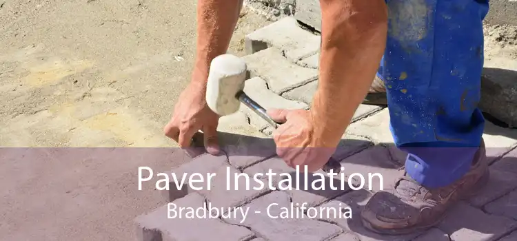 Paver Installation Bradbury - California