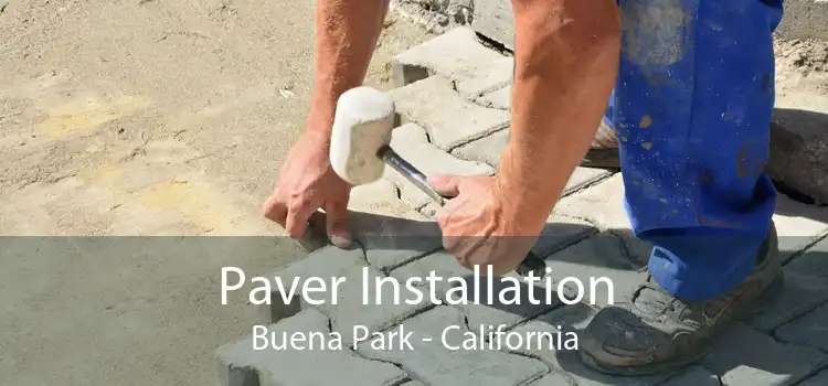 Paver Installation Buena Park - California