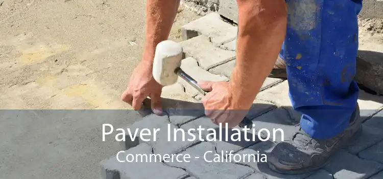 Paver Installation Commerce - California