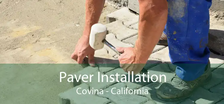 Paver Installation Covina - California