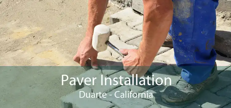 Paver Installation Duarte - California