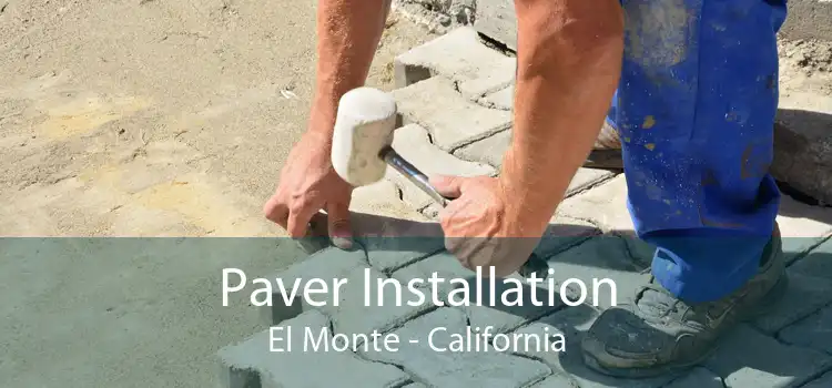 Paver Installation El Monte - California