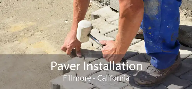 Paver Installation Fillmore - California