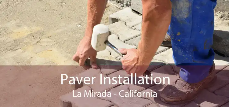 Paver Installation La Mirada - California