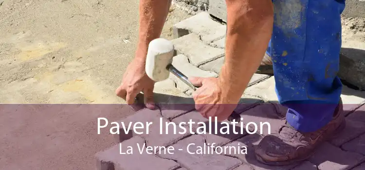 Paver Installation La Verne - California