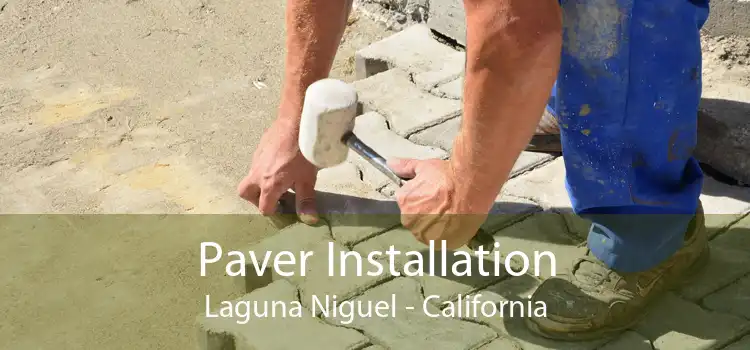 Paver Installation Laguna Niguel - California