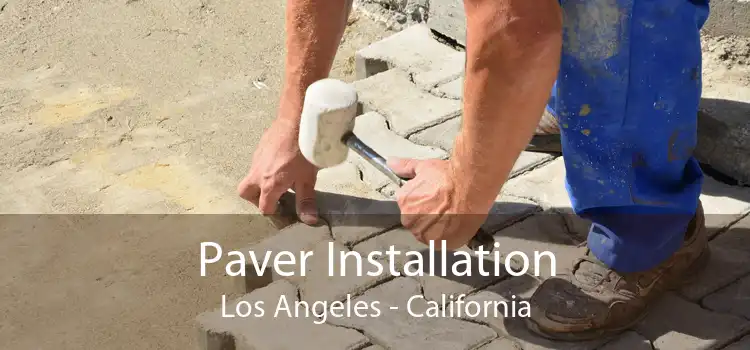 Paver Installation Los Angeles - California