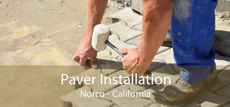 Paver Installation Norco - California