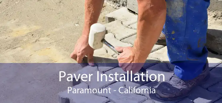 Paver Installation Paramount - California