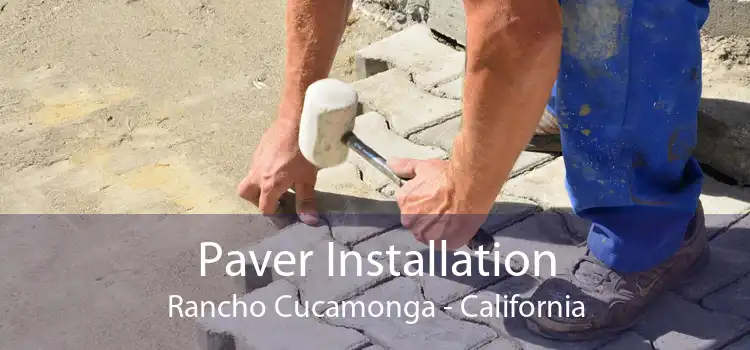 Paver Installation Rancho Cucamonga - California