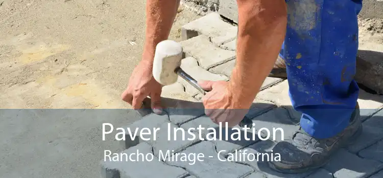 Paver Installation Rancho Mirage - California