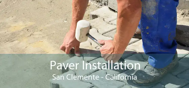 Paver Installation San Clemente - California