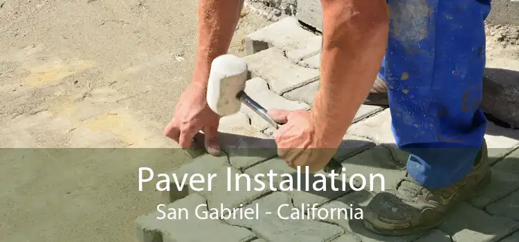 Paver Installation San Gabriel - California