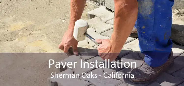 Paver Installation Sherman Oaks - California