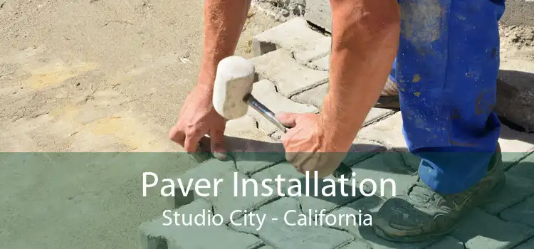 Paver Installation Studio City - California