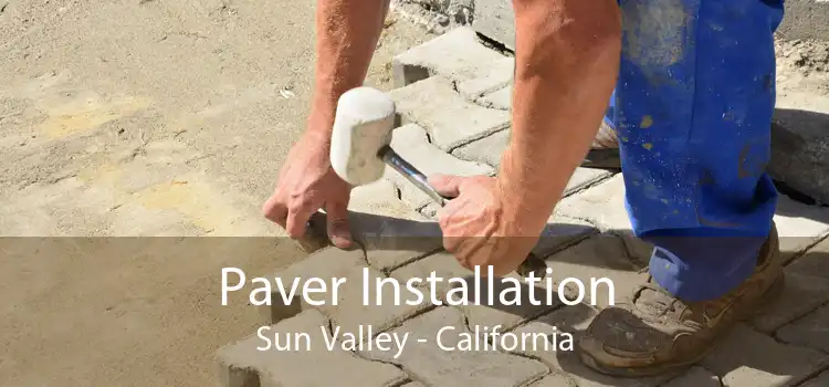 Paver Installation Sun Valley - California