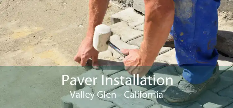 Paver Installation Valley Glen - California