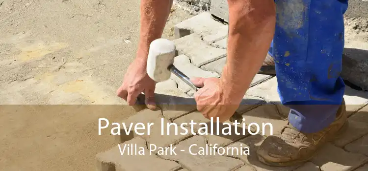 Paver Installation Villa Park - California