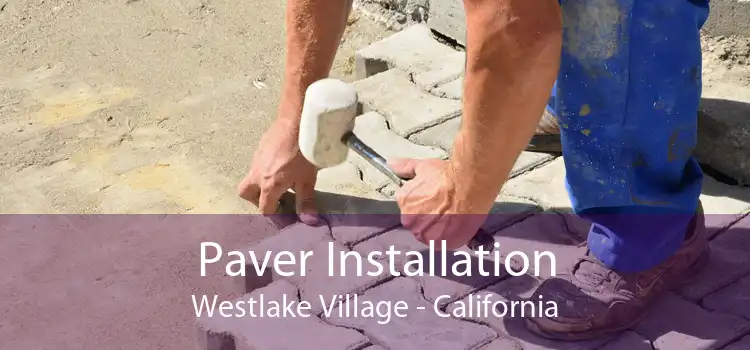 Paver Installation Westlake Village - California