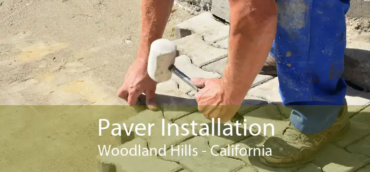 Paver Installation Woodland Hills - California