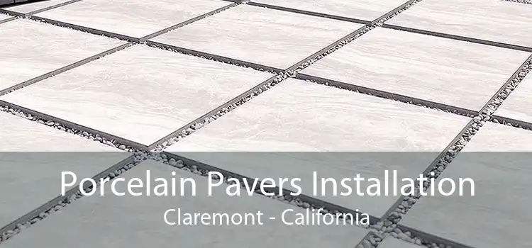 Porcelain Pavers Installation Claremont - California