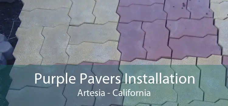 Purple Pavers Installation Artesia - California