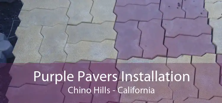 Purple Pavers Installation Chino Hills - California