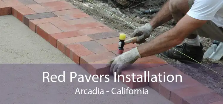 Red Pavers Installation Arcadia - California