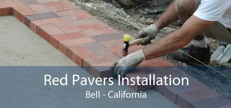 Red Pavers Installation Bell - California