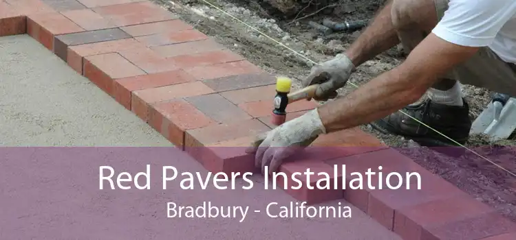 Red Pavers Installation Bradbury - California