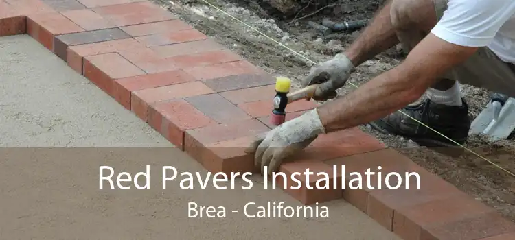 Red Pavers Installation Brea - California