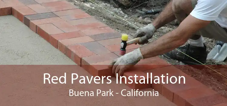 Red Pavers Installation Buena Park - California