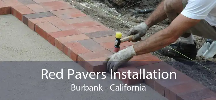 Red Pavers Installation Burbank - California