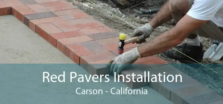 Red Pavers Installation Carson - California