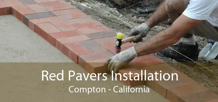 Red Pavers Installation Compton - California