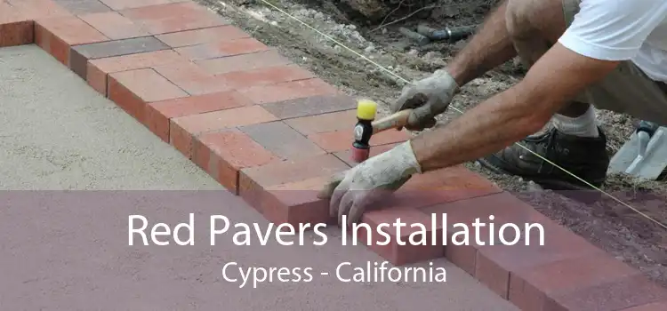 Red Pavers Installation Cypress - California