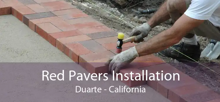 Red Pavers Installation Duarte - California