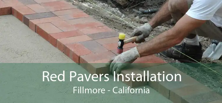 Red Pavers Installation Fillmore - California