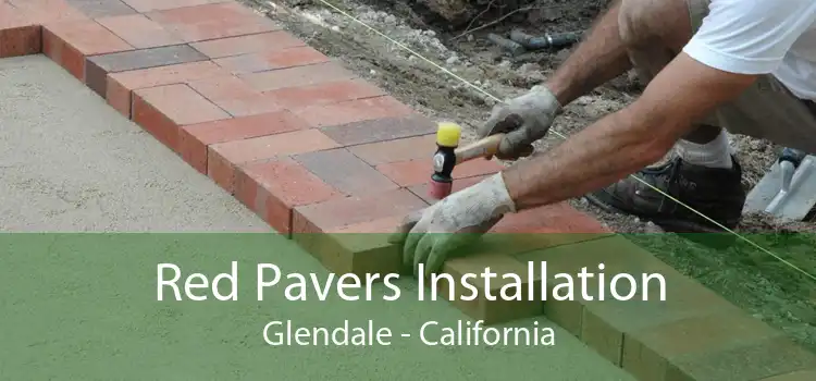 Red Pavers Installation Glendale - California