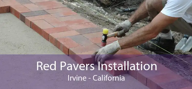 Red Pavers Installation Irvine - California