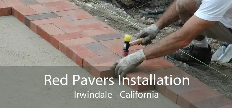 Red Pavers Installation Irwindale - California