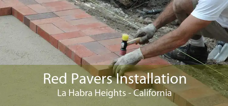 Red Pavers Installation La Habra Heights - California