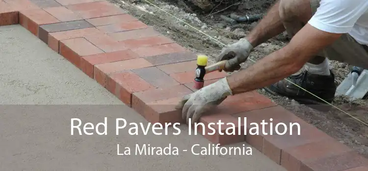 Red Pavers Installation La Mirada - California