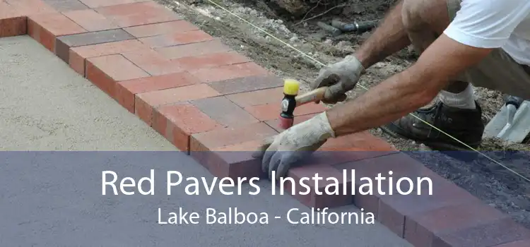 Red Pavers Installation Lake Balboa - California