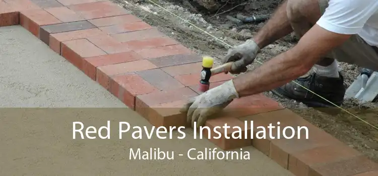 Red Pavers Installation Malibu - California