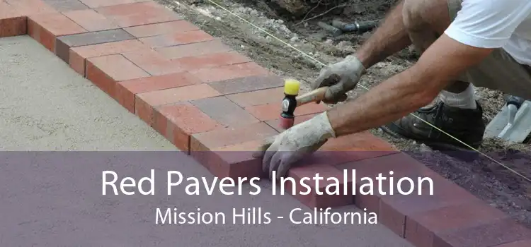 Red Pavers Installation Mission Hills - California