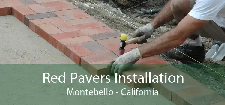 Red Pavers Installation Montebello - California