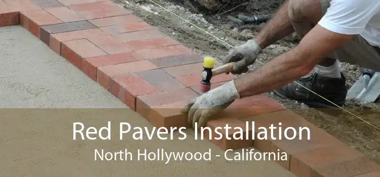 Red Pavers Installation North Hollywood - California