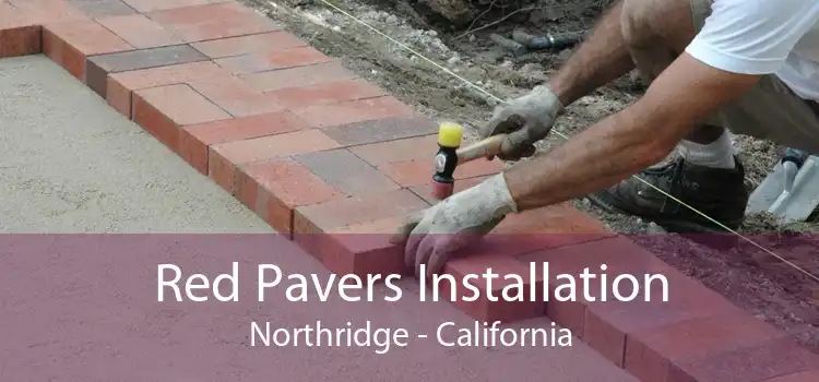 Red Pavers Installation Northridge - California