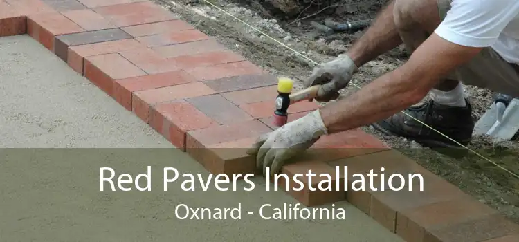 Red Pavers Installation Oxnard - California